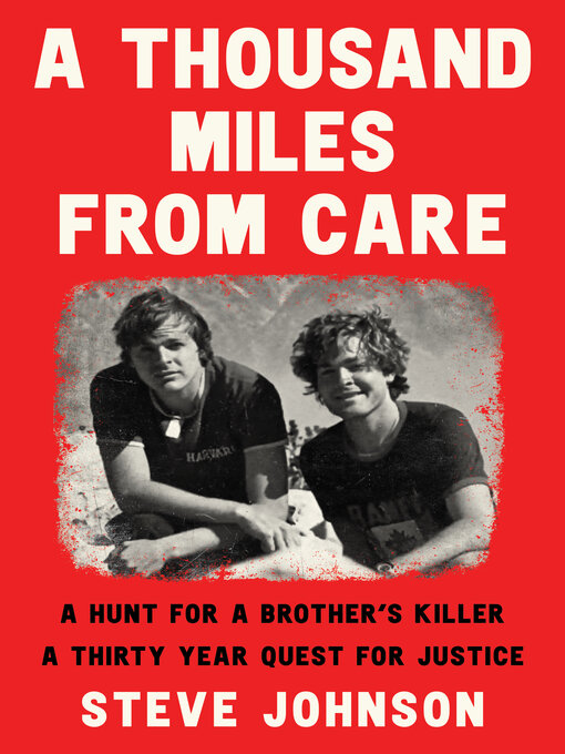 Title details for A Thousand Miles From Care by Steve Johnson - Available